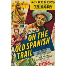 ON THE SPANISH OLD TRAIL 1947